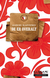 De er overalt av Aleksej Slapovskij (Innbundet)