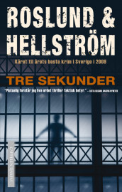 Tre sekunder av Roslund & Hellström (Innbundet)