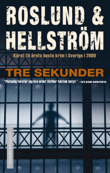 Tre sekunder av Roslund & Hellström (Innbundet)