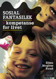 Sosial fantasilek - kompetanse for livet av Ellen Birgitte Ruud (Heftet)