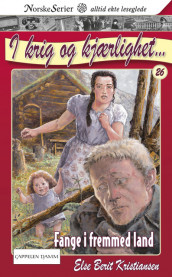 Fange i fremmed land av Else Berit Kristiansen (Heftet)