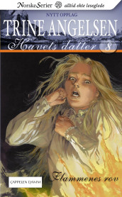 Flammenes rov av Trine Angelsen (Heftet)