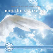 Møt din skytsengel av Prinsesse Märtha Louise (Lydbok MP3-CD)