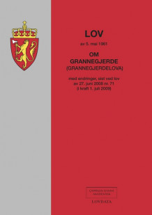 Lov om grannegjerde (grannegjerdelova) (Heftet)