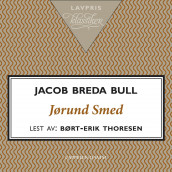 Jørund Smed av Jacob Breda Bull (Nedlastbar lydbok)