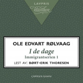 I de dage av Ole Edvart Rølvaag (Nedlastbar lydbok)