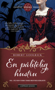 En pålitelig hustru av Robert Goolrick (Heftet)