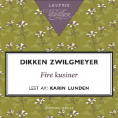 Fire kusiner av Dikken Zwilgmeyer (Nedlastbar lydbok)