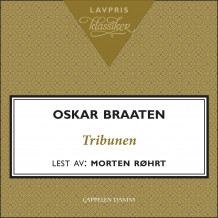 Tribunen av Oskar Braaten (Nedlastbar lydbok)