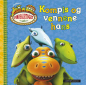 Dinosaurtoget - Kompis og vennene hans av Craig Bartlett (Innbundet)