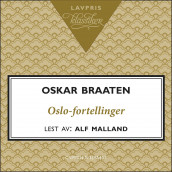 Oslo-fortellinger av Oskar Braaten (Nedlastbar lydbok)