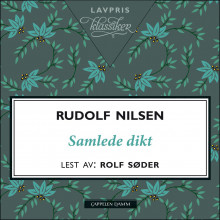 Samlede dikt av Rudolf Nilsen (Nedlastbar lydbok)