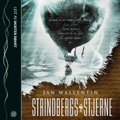 Strindbergs stjerne av Jan Wallentin (Lydbok-CD)