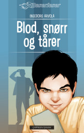 Blod, snørr og tårer av Ingeborg Arvola (Innbundet)