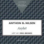 Asylet av Anthon B. Nilsen (Nedlastbar lydbok)