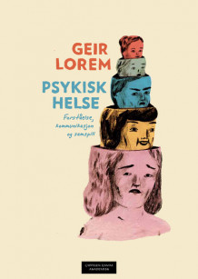 Psykisk helse av Geir Lorem (Heftet)