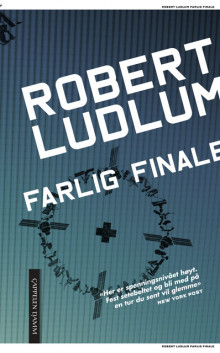 Farlig finale av Robert Ludlum (Heftet)