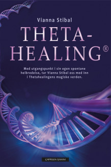 Thetahealing av Vianna Stibal (Innbundet)