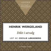 Dikt i utvalg av Henrik Wergeland (Nedlastbar lydbok)