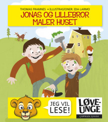 Jonas og lillebror maler huset av Thomas Framnes (Innbundet)