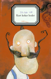 Kurt koker hodet av Erlend Loe (Ebok)