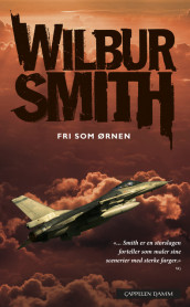 Fri som ørnen av Wilbur Smith (Ebok)