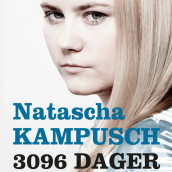 3096 dager av Natascha Kampusch (Nedlastbar lydbok)