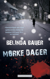 Mørke dager av Belinda Bauer (Innbundet)