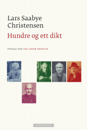 Hundre og ett dikt av Lars Saabye Christensen (Innbundet)