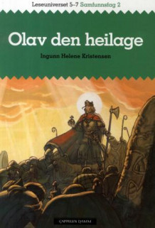 Leseuniverset 5-7 Samfunnsfag 2: Olav den heilage av Ingunn Helene Kristensen (Heftet)
