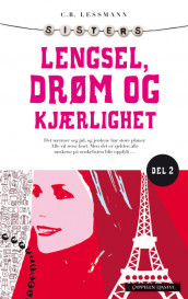 Lengsel, drøm og kjærlighet av C.B. Lessmann (Heftet)