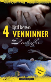 4 Venninner nr 8: Et siste offer av Kjetil Johnsen (Innbundet)