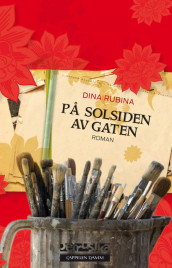 På solsiden av gaten av Dina Rubina (Innbundet)