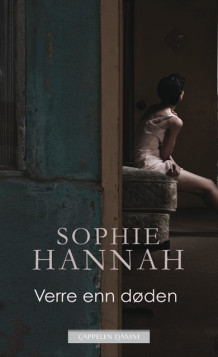 Verre enn døden av Sophie Hannah (Innbundet)