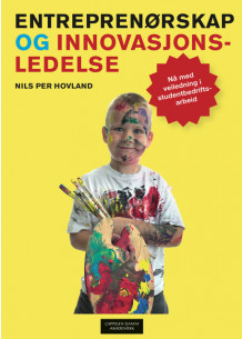 Entreprenørskap og innovasjonsledelse av Nils Per Hovland (Heftet)