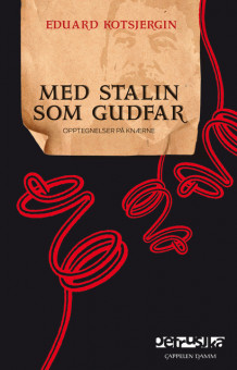 Med Stalin som gudfar av Eduard Kotsjergin (Innbundet)