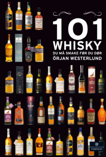 101 whisky av Örjan Westerlund (Innbundet)