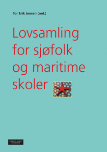 Lovsamling for sjøfolk og maritime skoler av Tor Erik Jensen (Heftet)