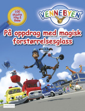 Vennebyen - På oppdrag med magisk forstørrelsesglass av CreaCon Entertainment AS (Heftet)