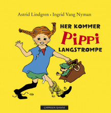 Her kommer Pippi Langstrømpe av Astrid Lindgren (Kartonert)