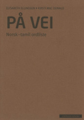 På vei Norsk-tamil ordliste (2012) av Elisabeth Ellingsen (Heftet)