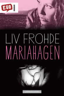 Mariahagen av Liv Frohde (Innbundet)