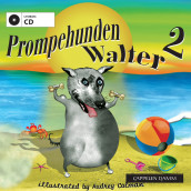 Prompehunden Walter 2 av William Kotzwinkle (Lydbok-CD)