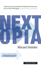 Nextopia av Micael Dahlén (Heftet)