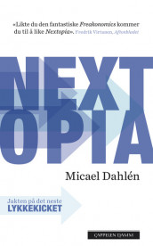 Nextopia av Micael Dahlen (Heftet)
