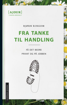 Fra tanke til handling av Bjørn Ringom (Heftet)