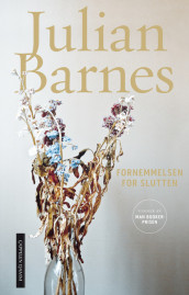 Fornemmelsen for slutten av Julian Barnes (Innbundet)