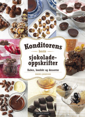 Konditorens beste sjokoladeoppskrifter av Magnus Johansson (Innbundet)
