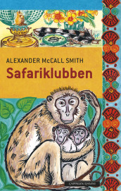 Safariklubben av Alexander McCall Smith (Innbundet)