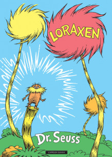 Loraxen av Dr. Seuss (Innbundet)